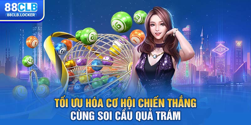 Tối ưu hóa cơ hội chiến thắng cùng soi cầu quả trám  Tối ưu hóa cơ hội chiến thắng cùng soi cầu quả trám